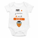Body bebé diseño "Papi, yo también seré del Valencia CF"
